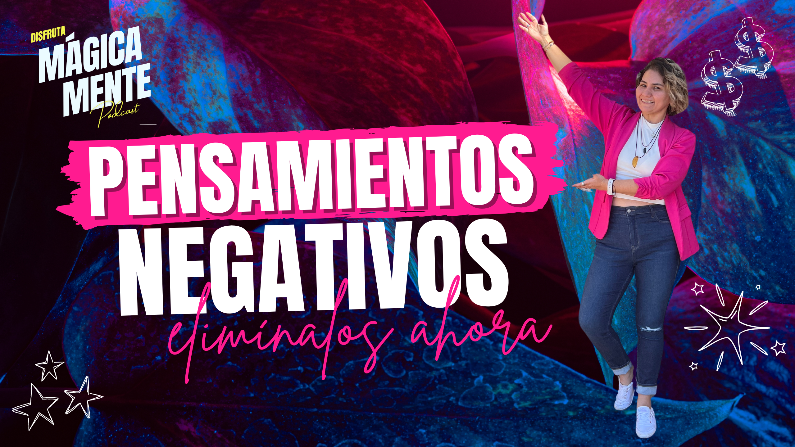Pensamientos negativos: cómo eliminarlos de tu mente y de tu vida - Lorena Rivera - Bruja Manifestadora - Magia, Manifestación y Energía