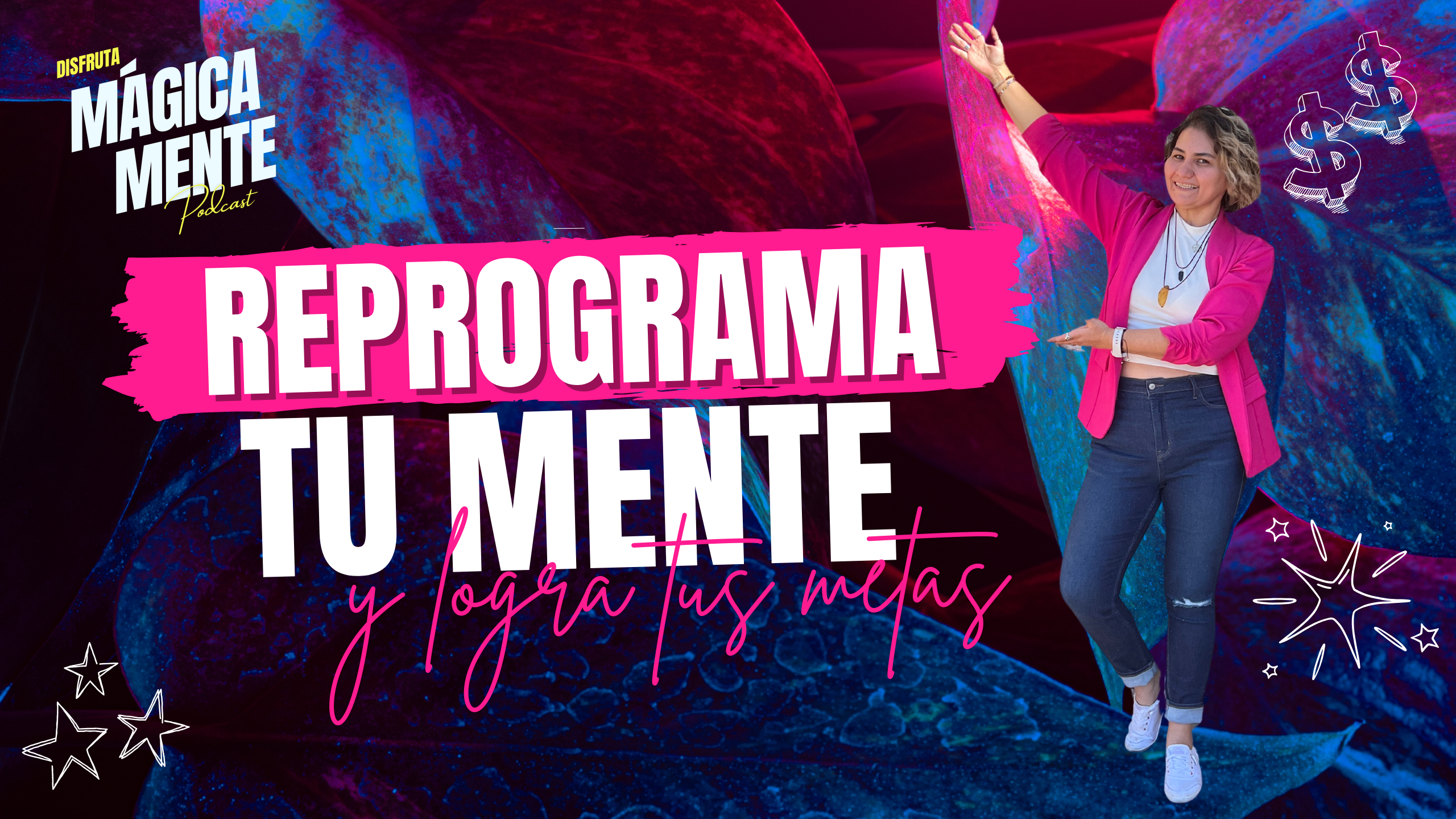 Reprogramación mental para lograr tus metas - Lorena Rivera - Bruja Manifestadora - Magia, Manifestación y Energía