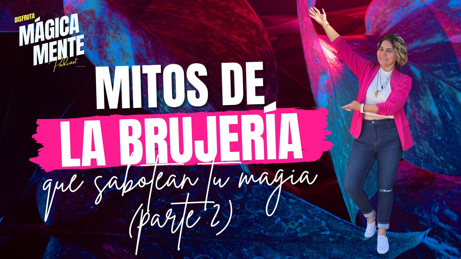 Mitos de brujería que sabotean tu magia Parte 2 Mitos de la brujería que sabotean tu magia (Parte 2) - Lorena Rivera | Bruja Manifestadora | Magia, Energía y Expansión
