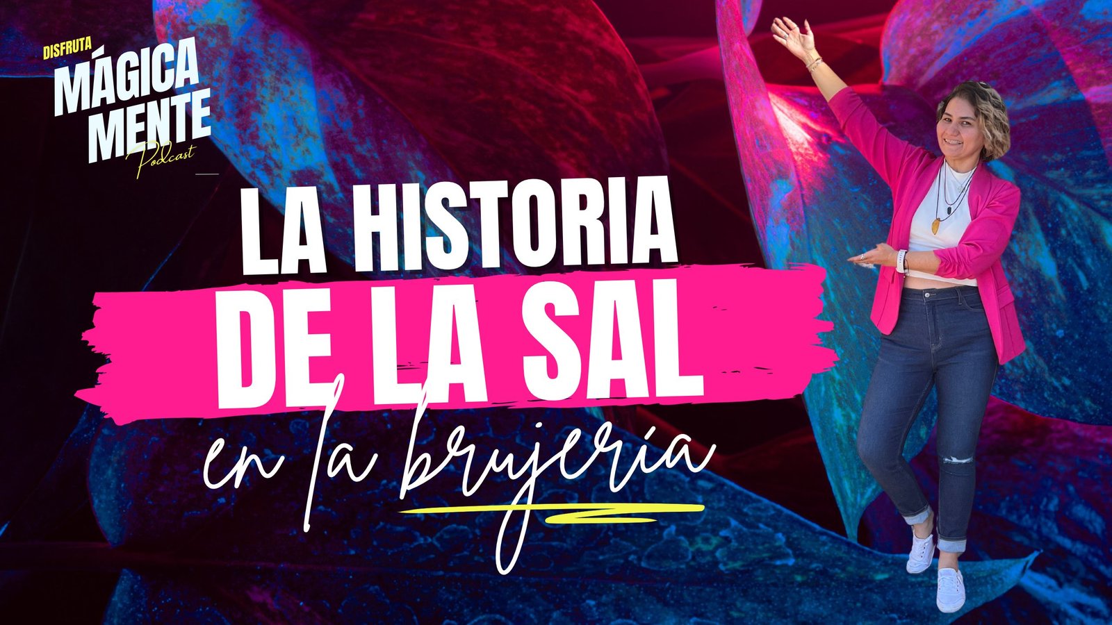 La sal en la brujería - Lorena Rivera Bruja Manifestadora - Energía Magia y Expansión